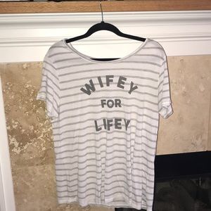 XL Wifey for Lifey T-shirt
